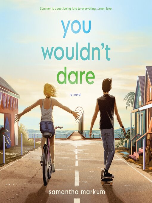 Title details for You Wouldn't Dare by Samantha Markum - Available